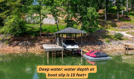Water depth at boat slip is 15 feet+