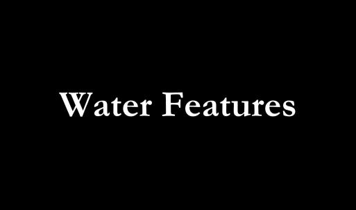 Water Features
