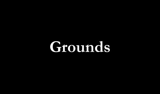 Grounds