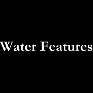 Water Features