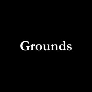 Grounds